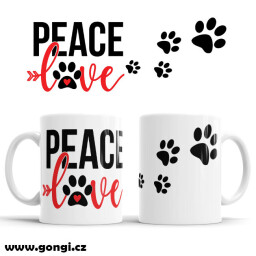 Hrnek 330 ml - Quotes - Peace love paws